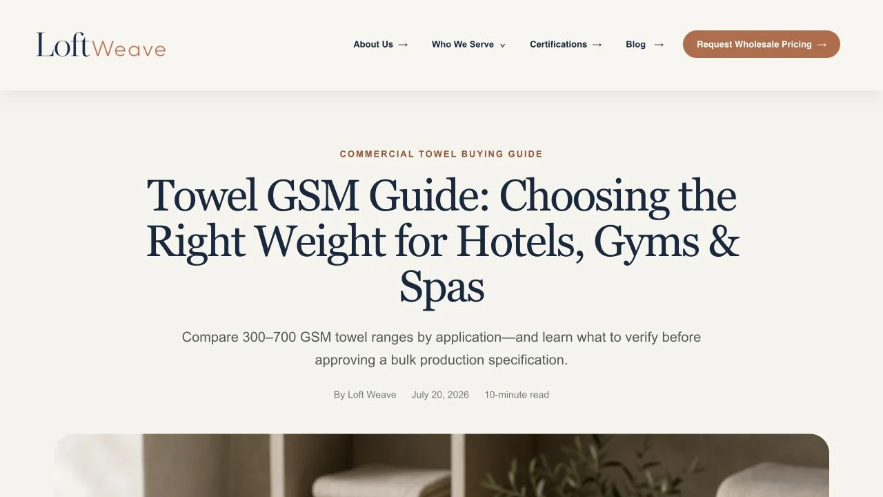 Actual Loft Weave towel GSM guide explaining weights for hotels gyms and spas